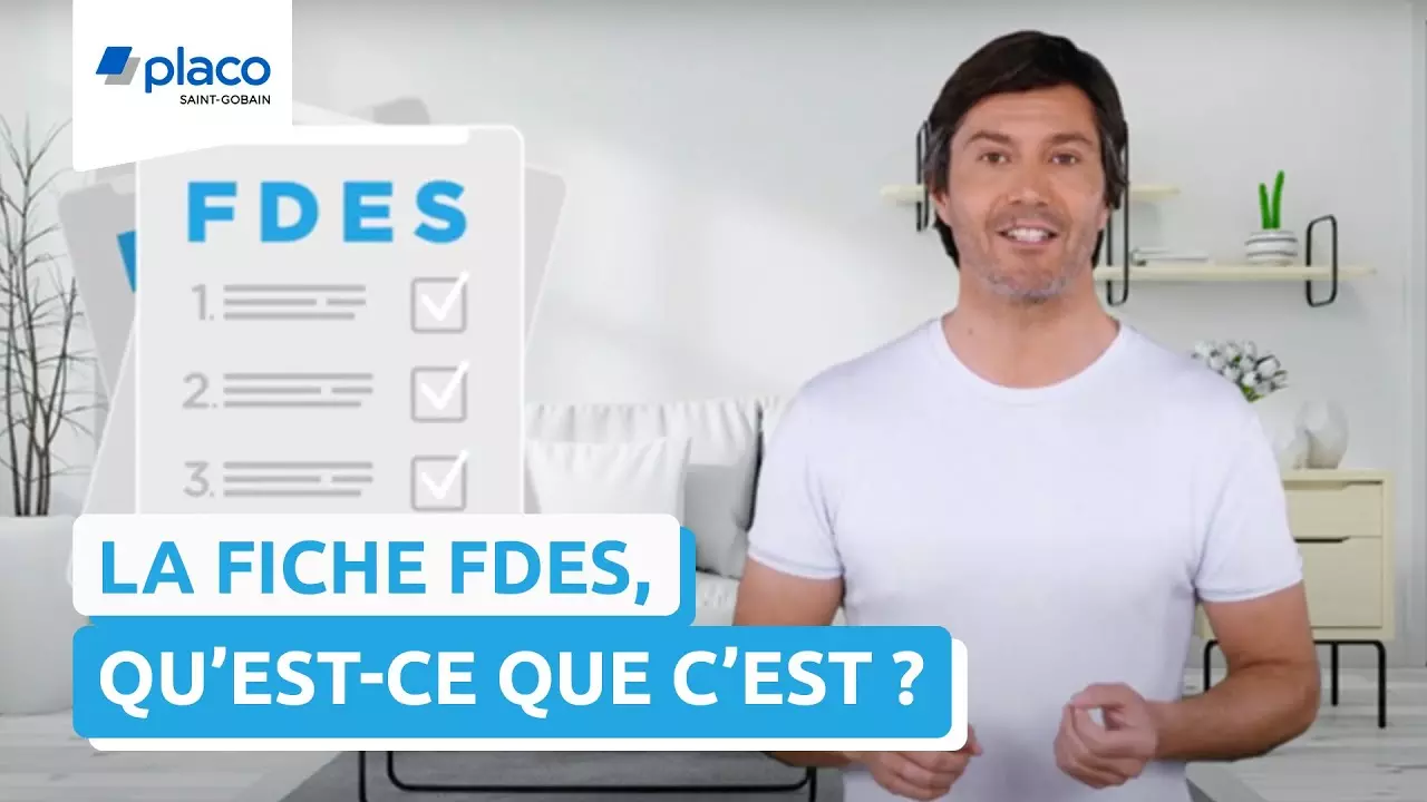 Qu'est-ce qu'une fiche FDES ? | Les Experts du Confort thumbnail