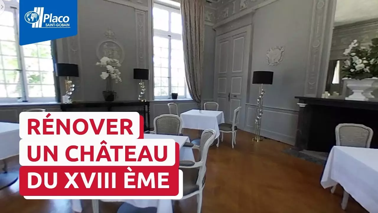 Comment rénover un château du XVIIIème siècle ? [360°] | Trophées Placo® 2019 thumbnail